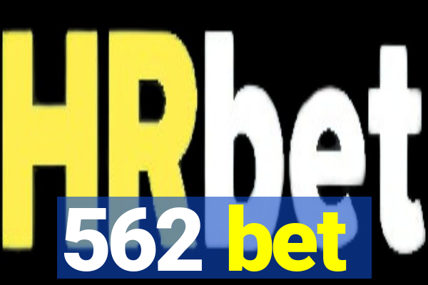 562 bet